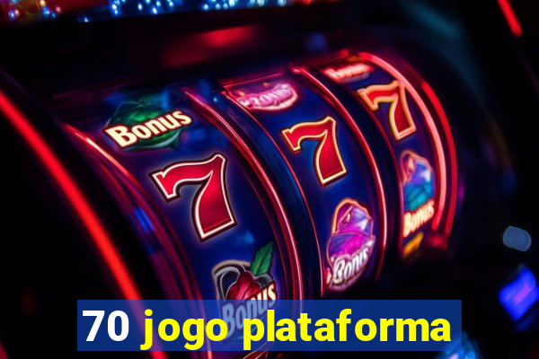 70 jogo plataforma